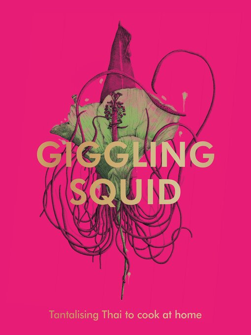 Title details for The Giggling Squid Cookbook by Giggling Squid - Available
